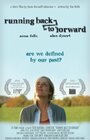 Смотреть «Running Back to Forward» онлайн фильм в хорошем качестве