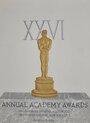 Смотреть «26-я церемония вручения премии «Оскар»» онлайн в хорошем качестве