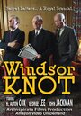 Смотреть «Windsor Knot» онлайн фильм в хорошем качестве