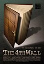Смотреть «The 4th Wall» онлайн фильм в хорошем качестве