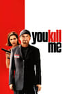 Смотреть «Убей меня» онлайн фильм в хорошем качестве
