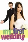 Смотреть «Моя первая свадьба» онлайн фильм в хорошем качестве