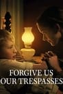Смотреть «Прости нам грехи наши» онлайн фильм в хорошем качестве