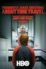 Часто задаваемые вопросы о путешествиях во времени (2009)
