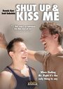 Смотреть «Заткнись и поцелуй меня» онлайн фильм в хорошем качестве