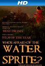 Who's Afraid of the Water Sprite? (2009) трейлер фильма в хорошем качестве 1080p
