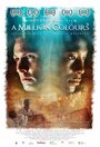 A Million Colours (2011) трейлер фильма в хорошем качестве 1080p