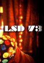 Смотреть «ЛСД '73!» онлайн фильм в хорошем качестве