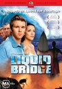 Смотреть «Водный мост» онлайн фильм в хорошем качестве