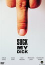 Suck My Dick (2001) трейлер фильма в хорошем качестве 1080p