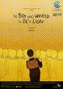 Смотреть «The Boy Who Wanted to Be a Lion» онлайн в хорошем качестве