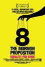 Смотреть «Поправка №8: Предложение мормонов» онлайн фильм в хорошем качестве