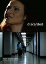 Discarded (2009) трейлер фильма в хорошем качестве 1080p