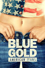 Голубое золото: Американские джинсы (2014) трейлер фильма в хорошем качестве 1080p