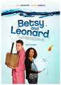 Смотреть «Betsy & Leonard» онлайн фильм в хорошем качестве