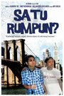 Смотреть «Satu rumpun?» онлайн фильм в хорошем качестве