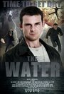 Смотреть «The Water» онлайн фильм в хорошем качестве