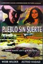 Pueblo sin suerte (2002) трейлер фильма в хорошем качестве 1080p