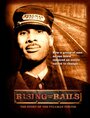 Rising from the Rails: The Story of the Pullman Porter (2006)