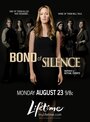 Смотреть «Bond of Silence» онлайн фильм в хорошем качестве