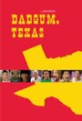 Смотреть «Dadgum, Texas» онлайн фильм в хорошем качестве