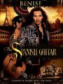 Benise: The Spanish Guitar (2010) кадры фильма смотреть онлайн в хорошем качестве