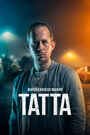 Смотреть «Марокканская мафия: Татта» онлайн фильм в хорошем качестве