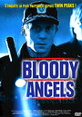 Смотреть «Кровавые ангелы» онлайн фильм в хорошем качестве