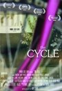 Смотреть «The Cycle» онлайн фильм в хорошем качестве
