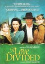 A Love Divided (1999) кадры фильма смотреть онлайн в хорошем качестве