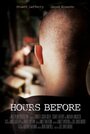 Смотреть «Hours Before» онлайн фильм в хорошем качестве
