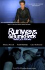 Runways & BunkBeds (2010) кадры фильма смотреть онлайн в хорошем качестве
