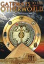 Gateways to the Otherworld: Quantum Mind of God, Part 2 (2007)