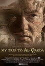 Смотреть «Мое путешествие в Аль-Каиду» онлайн фильм в хорошем качестве