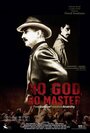 No God, No Master (2012) скачать бесплатно в хорошем качестве без регистрации и смс 1080p