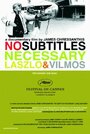 Субтитры не требуются: Ласло и Вильмош (2008) трейлер фильма в хорошем качестве 1080p