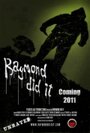 Raymond Did It (2011) скачать бесплатно в хорошем качестве без регистрации и смс 1080p