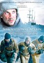 Смотреть «Shackleton's Captain» онлайн фильм в хорошем качестве