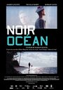 Смотреть «Черный океан» онлайн фильм в хорошем качестве