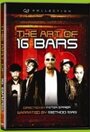 Смотреть «The Art of 16 Bars: Get Ya' Bars Up» онлайн фильм в хорошем качестве