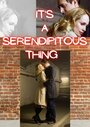 It's a Serendipitous Thing (2010)