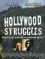Hollywood Struggles Starring the Brentwood Girls (2010)