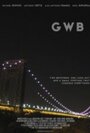 Смотреть «G.W.B.» онлайн фильм в хорошем качестве