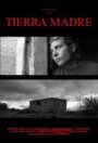 Смотреть «Tierra madre» онлайн фильм в хорошем качестве