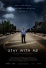 Stay with Me (2011) трейлер фильма в хорошем качестве 1080p
