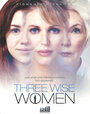 Три мудрых женщины (2010)