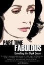 Part Time Fabulous (2011) кадры фильма смотреть онлайн в хорошем качестве