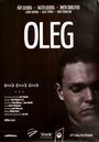 Смотреть «Oleg» онлайн фильм в хорошем качестве