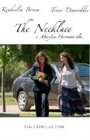 Смотреть «The Necklace» онлайн фильм в хорошем качестве