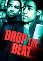 Смотреть «Drop the Beat» онлайн сериал в хорошем качестве